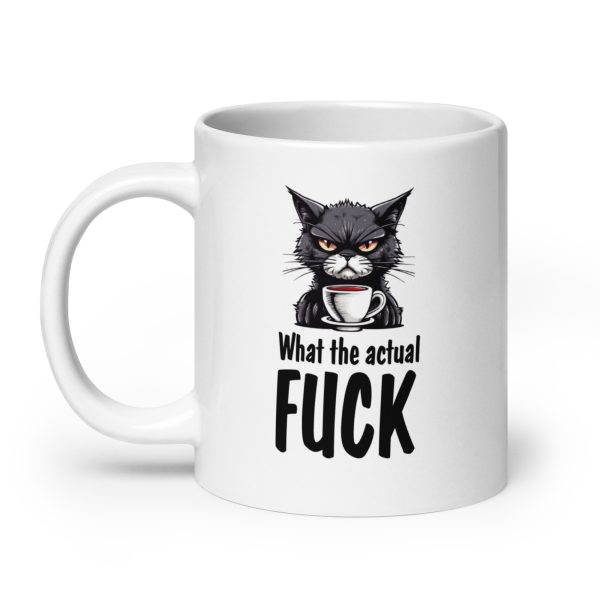 What the actual fuck funny cat coffee mug / cup - Image 8