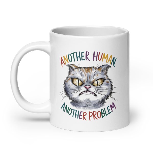 Another human another problem funny cat coffee mug / cup - Image 8