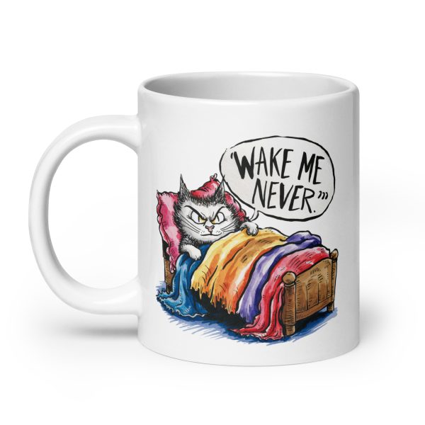 Wake me never funny cat coffee mug / cup - Image 8