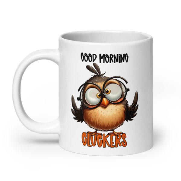 Good morning cluckers funny coffee mug / cup - Image 8