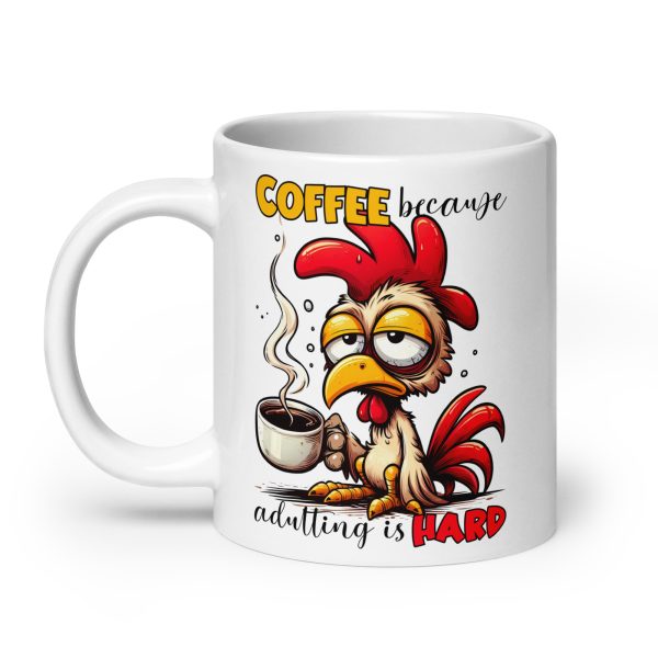 Coffee because adulting is hard funny coffee mug / cup - Image 8