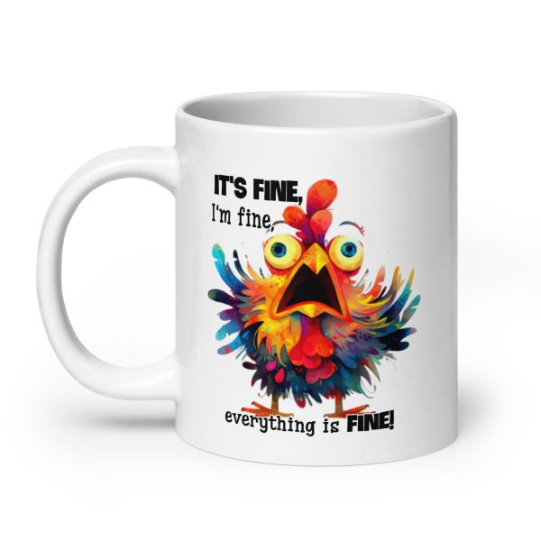 It's fine I'm fine everything is fine funny coffee mug / cup - Image 8