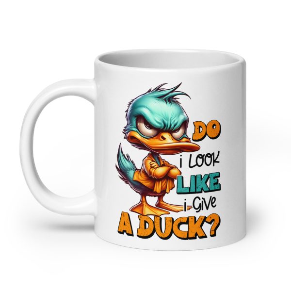 Do I look like I give a duck funny coffee mug / cup - Image 8