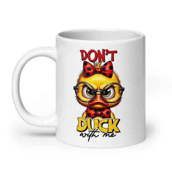 Don't duck with me funny coffee mug / cup - Image 8