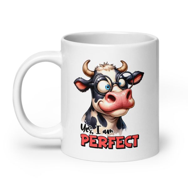 Yes I am perfect funny cow coffee mug / cup - Image 8