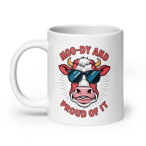 Moody and proud of it funny cow coffee mug / cup - Image 8