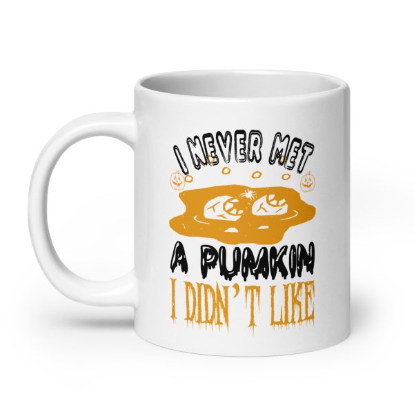 I never met a pumpkin I didn't like funny Halloween coffee mug / cup - Image 8