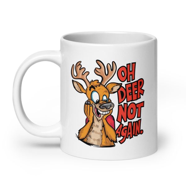 Oh deer not again funny deer coffee mug / cup - Image 8