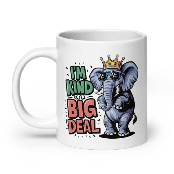 I'm kind of a big deal funny elephant coffee mug / cup - Image 8