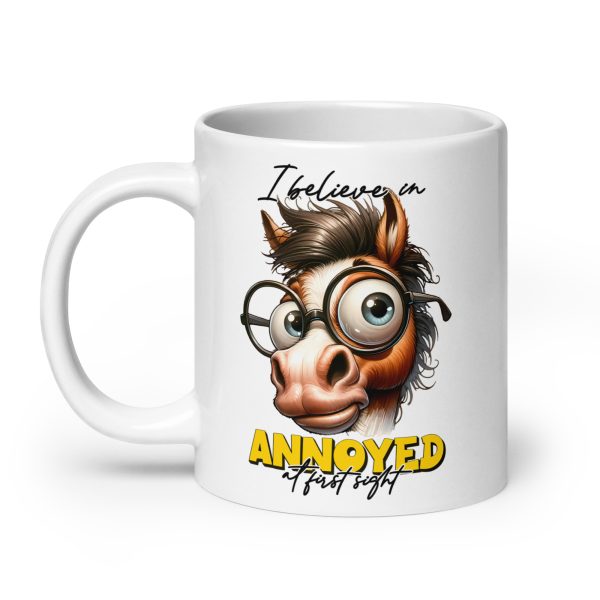 I believe in annoyed at first sight funny horse coffee mug / cup - Image 8