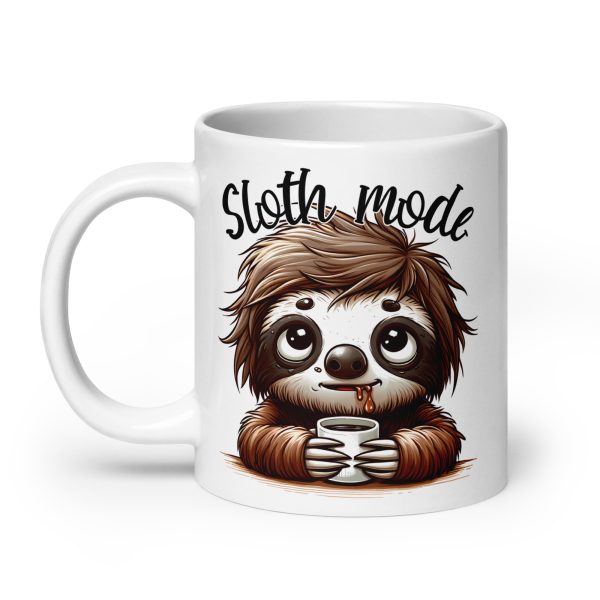 Sloth mode funny sloth coffee mug / cup - Image 8