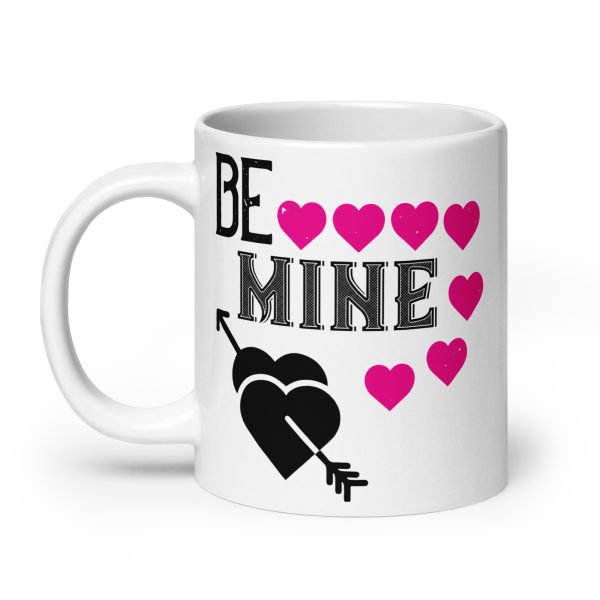 Be mine funny coffee mug / cup - Image 8