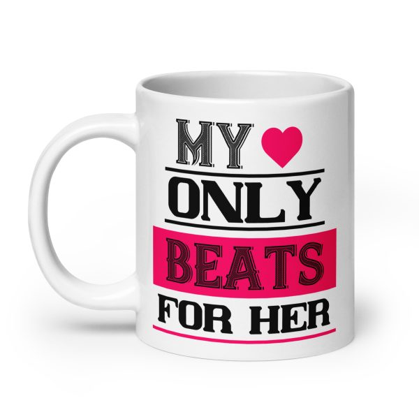 My heart only beats for her funny coffee mug / cup - Image 8