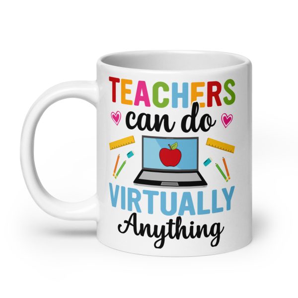 Teachers can do virtually anything funny coffee mug / cup - Image 8