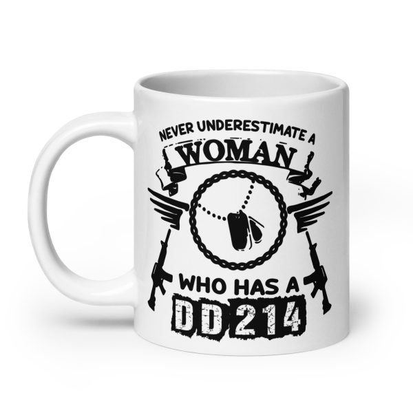 Never underestimate a woman who has a DD214 funny coffee mug / cup - Image 8