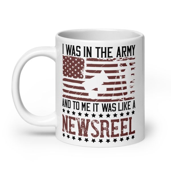 I was in the army and to me it was like a newsreel funny coffee mug / cup - Image 8