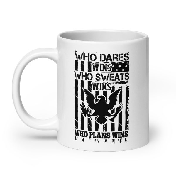 Who dares wins who sweats wins who plans wins funny coffee mug / cup - Image 8