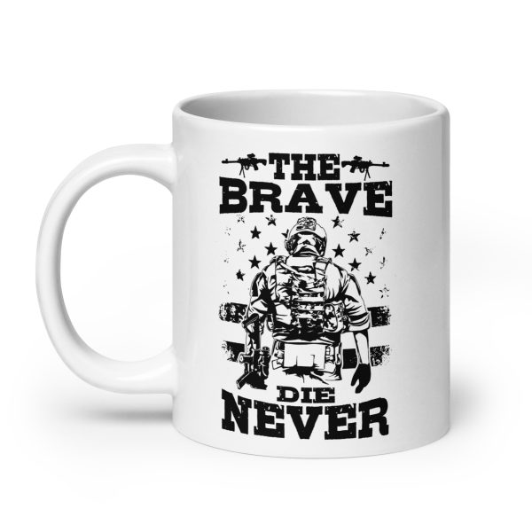 The brave die never funny coffee mug / cup - Image 8