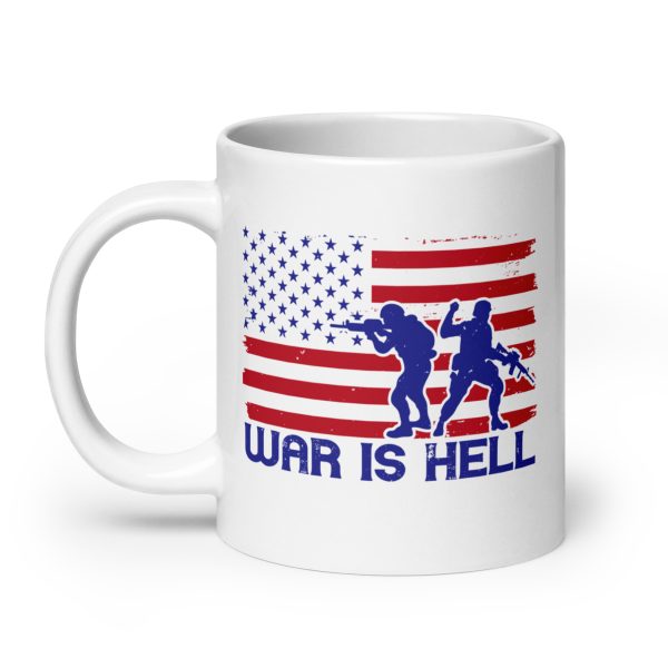 War is hell funny coffee mug / cup - Image 8