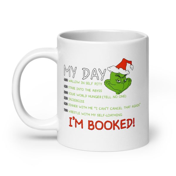 My day grinch funny coffee mug / cup - Image 8