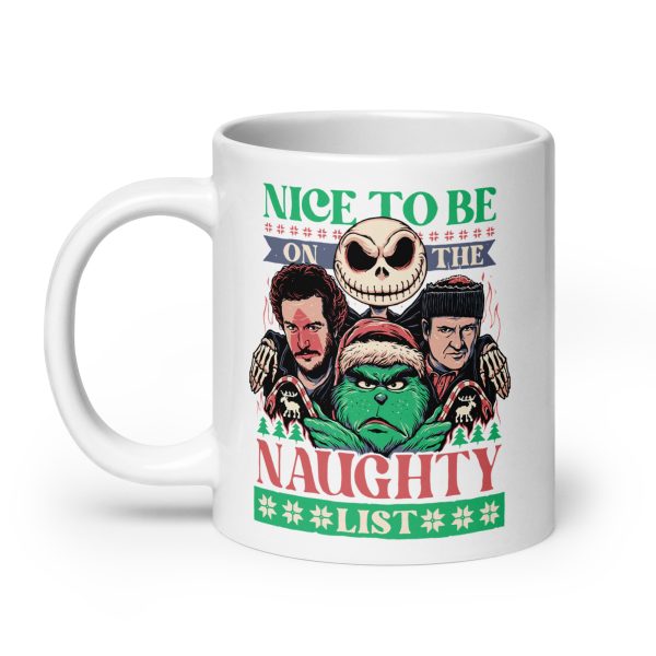 Nice to be on the naughty list funny coffee mug / cup - Image 8