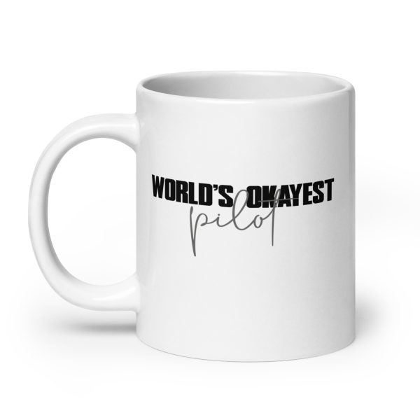 World's okayest pilot funny coffee mug / cup - Image 8