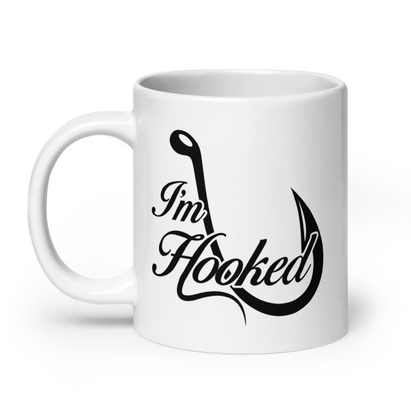 I'm hooked funny coffee mug / cup - Image 8