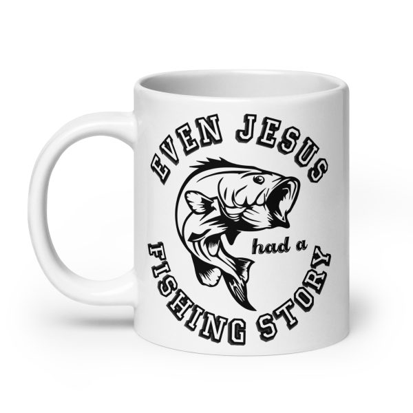 Even Jesus had a fishing story funny coffee mug / cup - Image 8