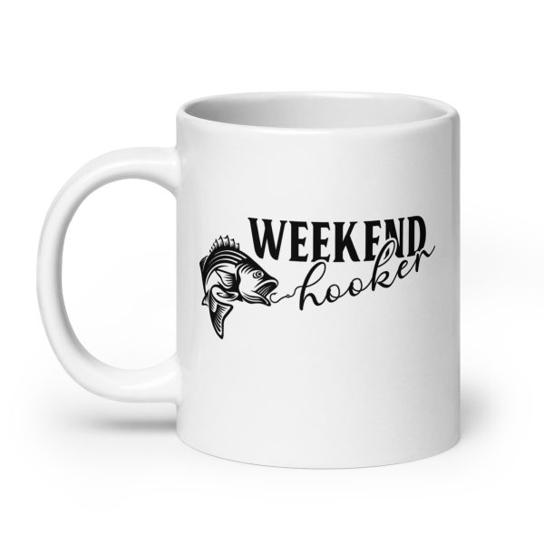 Weekend hooker funny coffee mug / cup - Image 8