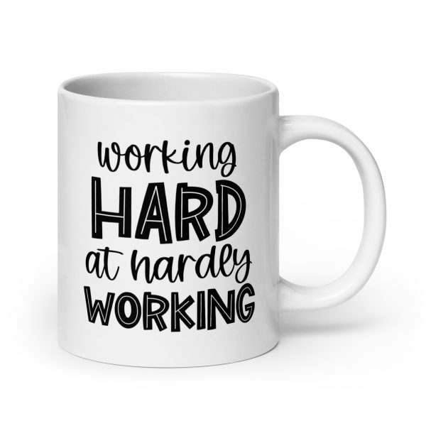 Working hard at hardey working Mug / Cup - Image 7