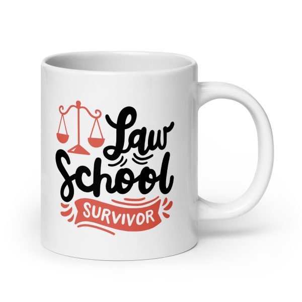 Law school survivor Funny Coffee Mug / Cup - Image 7