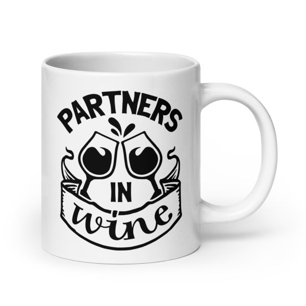 Partners in wine Funny Coffee Mug / Cup - Image 7