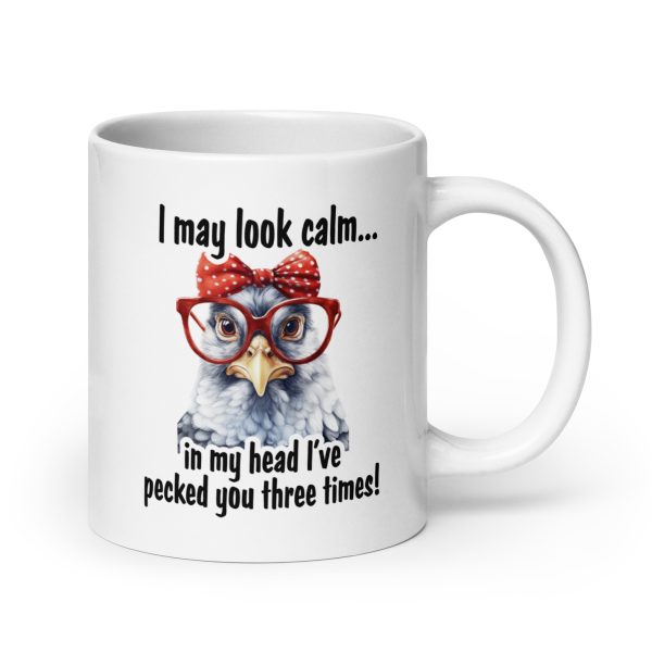 I may look calm in my head I've pecked you three times funny coffee mug / cup - Image 7