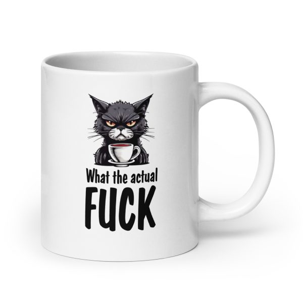 What the actual fuck funny cat coffee mug / cup - Image 7