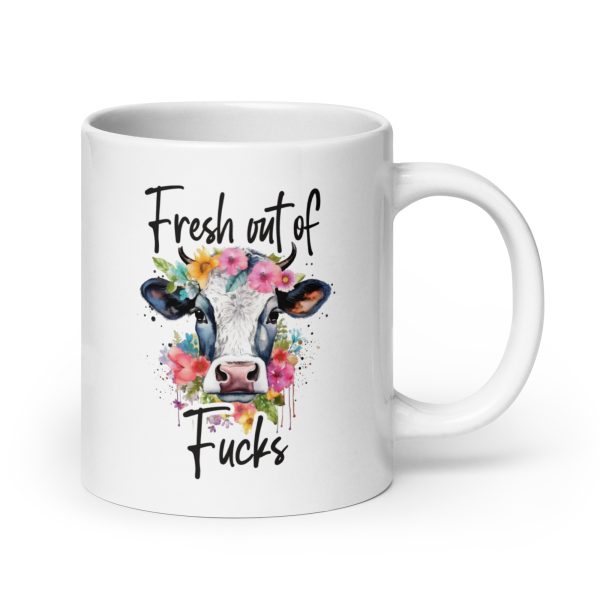 Fresh out of fucks funny cow coffee mug / cup - Image 7