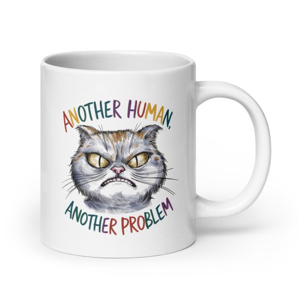 Another human another problem funny cat coffee mug / cup - Image 7