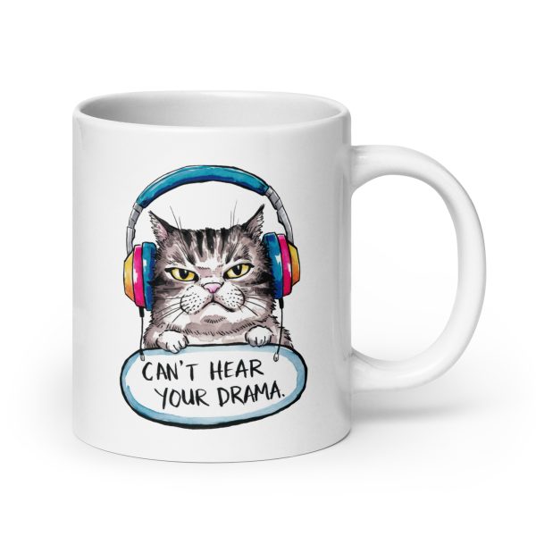 Can't hear your drama funny cat coffee mug / cup - Image 7