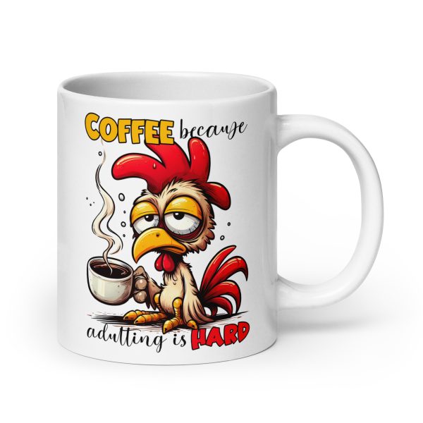 Coffee because adulting is hard funny coffee mug / cup - Image 7