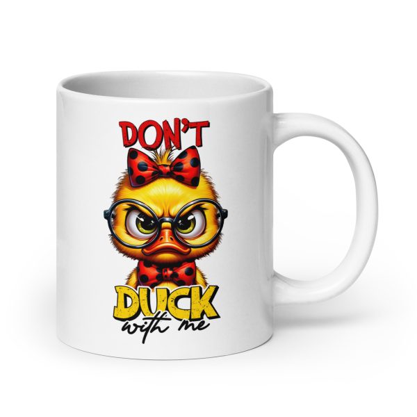 Don't duck with me funny coffee mug / cup - Image 7