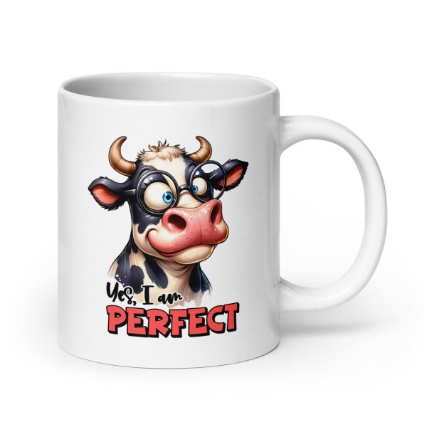 Yes I am perfect funny cow coffee mug / cup - Image 7