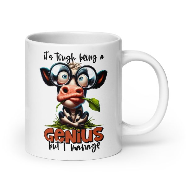 It's tough being a genius but I manage funny cow coffee mug / cup - Image 7