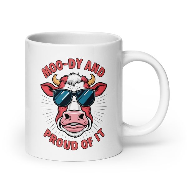 Moody and proud of it funny cow coffee mug / cup - Image 7