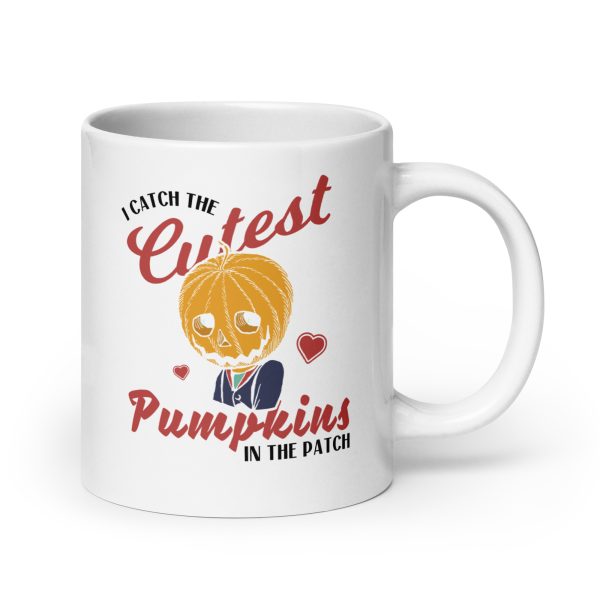 I catch the cutest pumpkins in the patch funny Halloween coffee mug / cup - Image 7