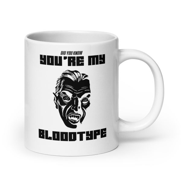 Did you know you're my blood type funny Halloween coffee mug / cup - Image 7