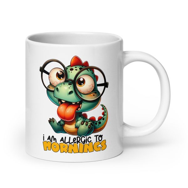 I'm allergic to mornings funny dinosaur coffee mug / cup - Image 7