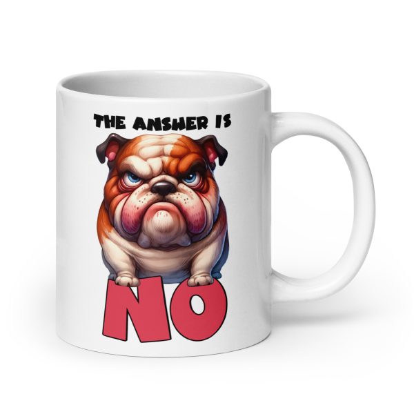 The answer is no funny dog coffee mug / cup - Image 7