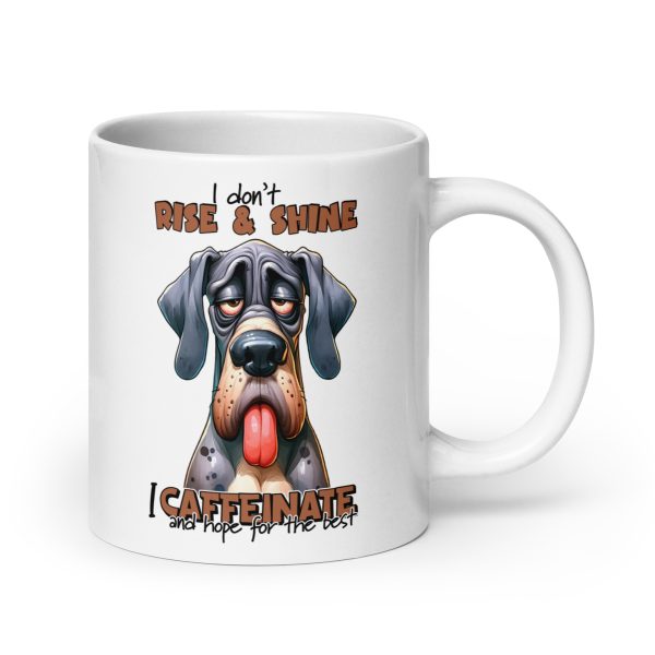 I don't rise & shine I caffeinate and hope for the best funny dog coffee mug / cup - Image 7