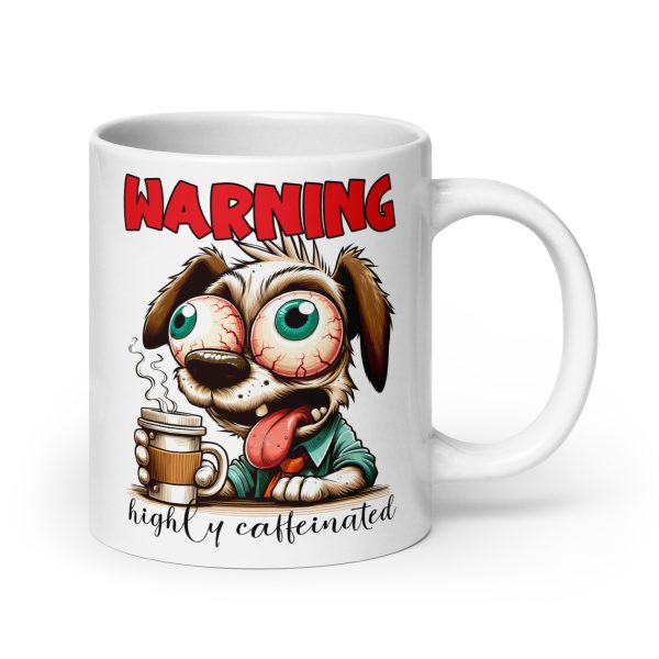 Warning highly caffeinated funny dog coffee mug / cup - Image 7