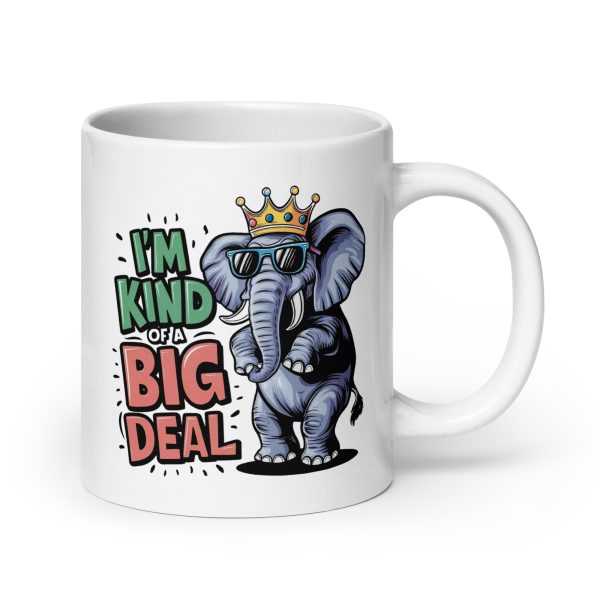 I'm kind of a big deal funny elephant coffee mug / cup - Image 7