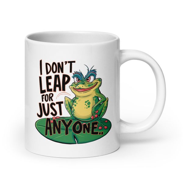 I don't leap for just anyone funny frog coffee mug / cup - Image 7